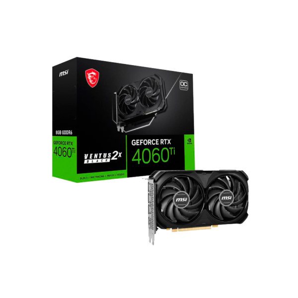 PLACA DE VIDEO MSI GEFORCE RTX 4060 TI VENTUS 2 8GB GDDR6